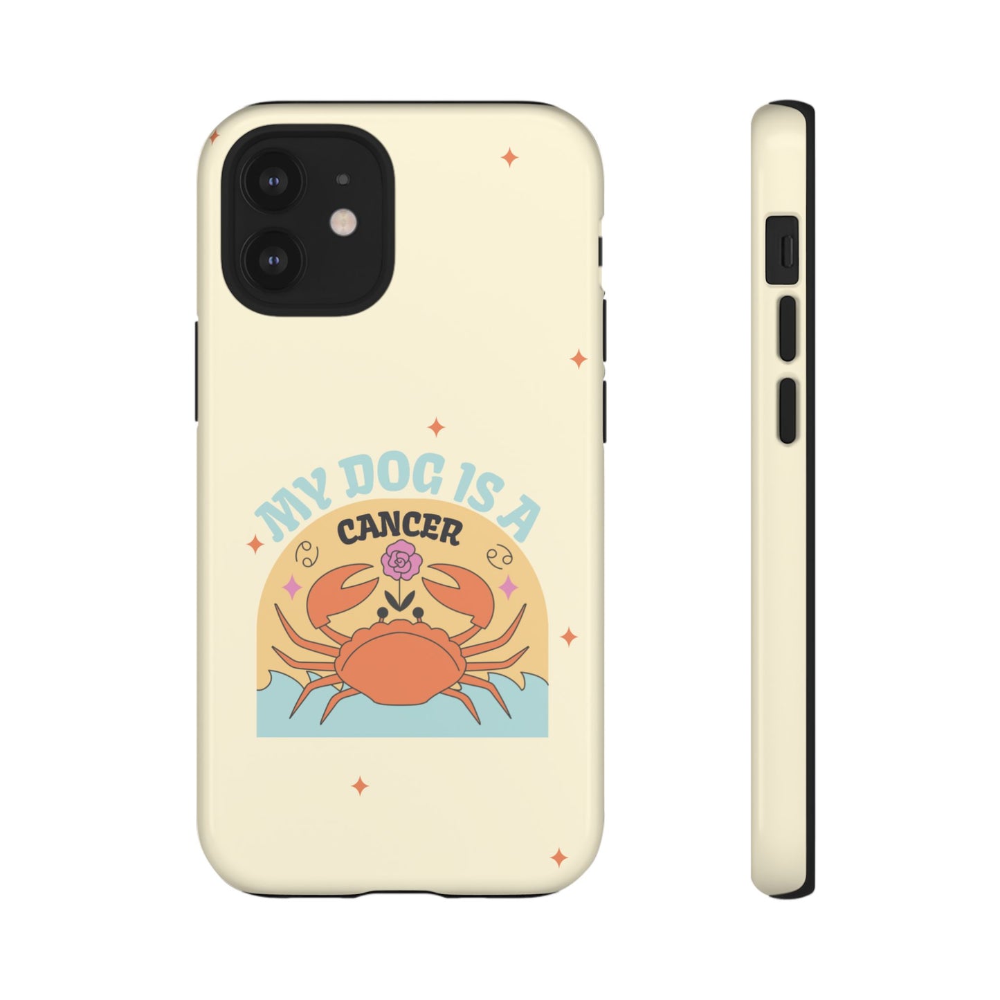 My Dog is a Cancer Phone Case