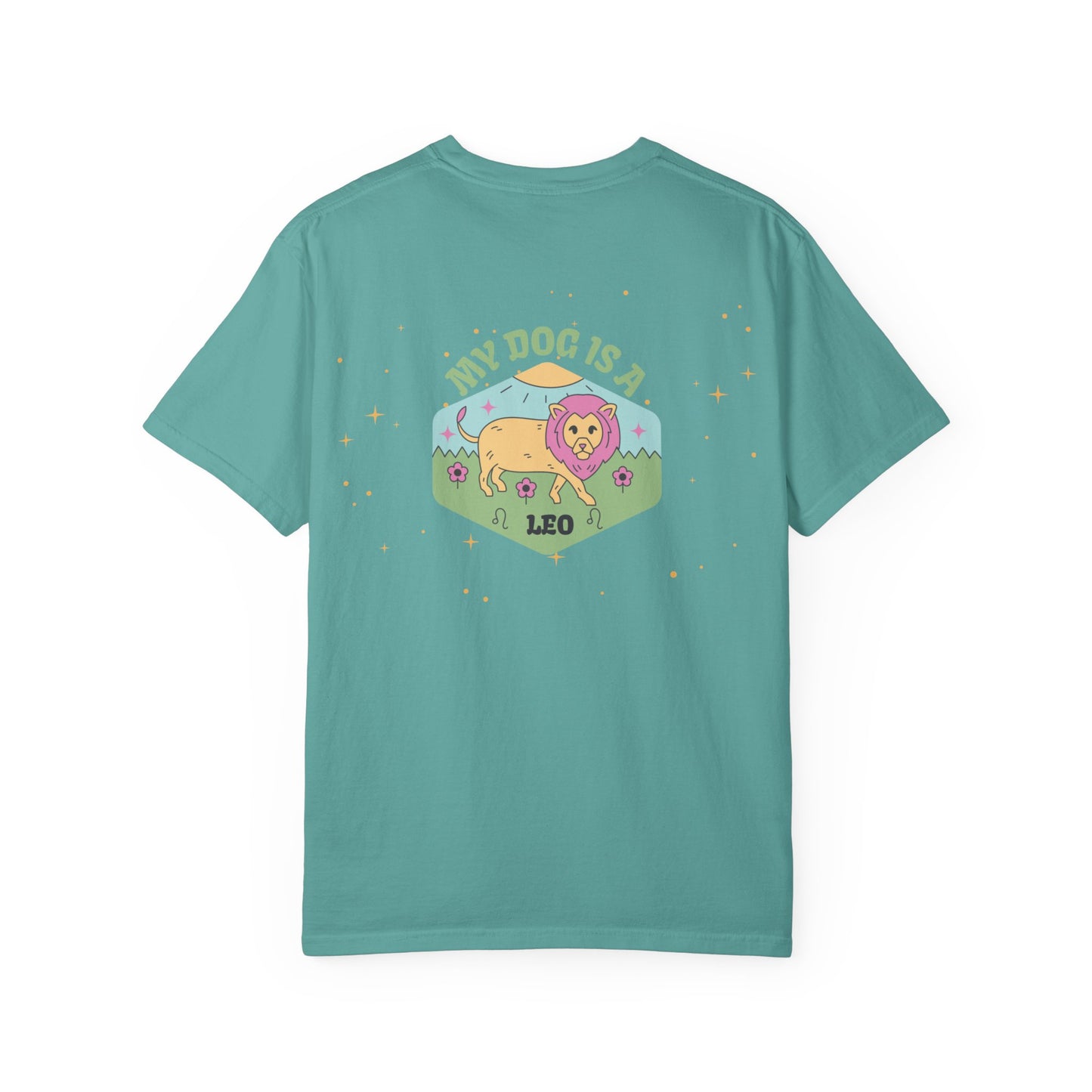 My Dog is a Leo T- Shirt
