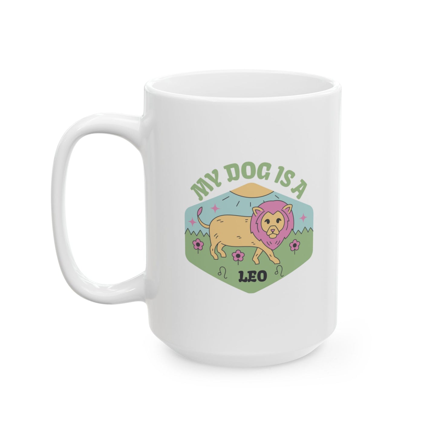 My Dog is a Leo Mug