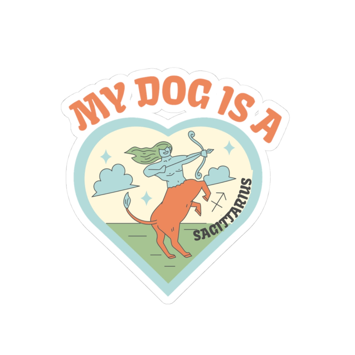 My Dog is a Sagittarius Sticker