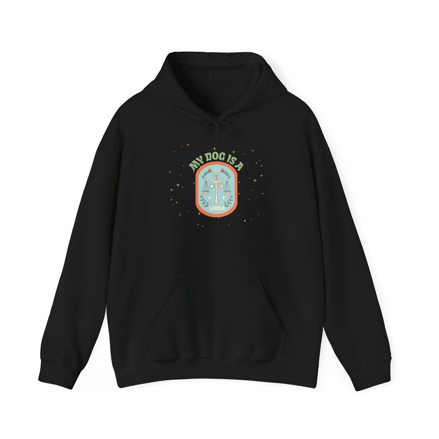 My Dog is a Libra Hoodie