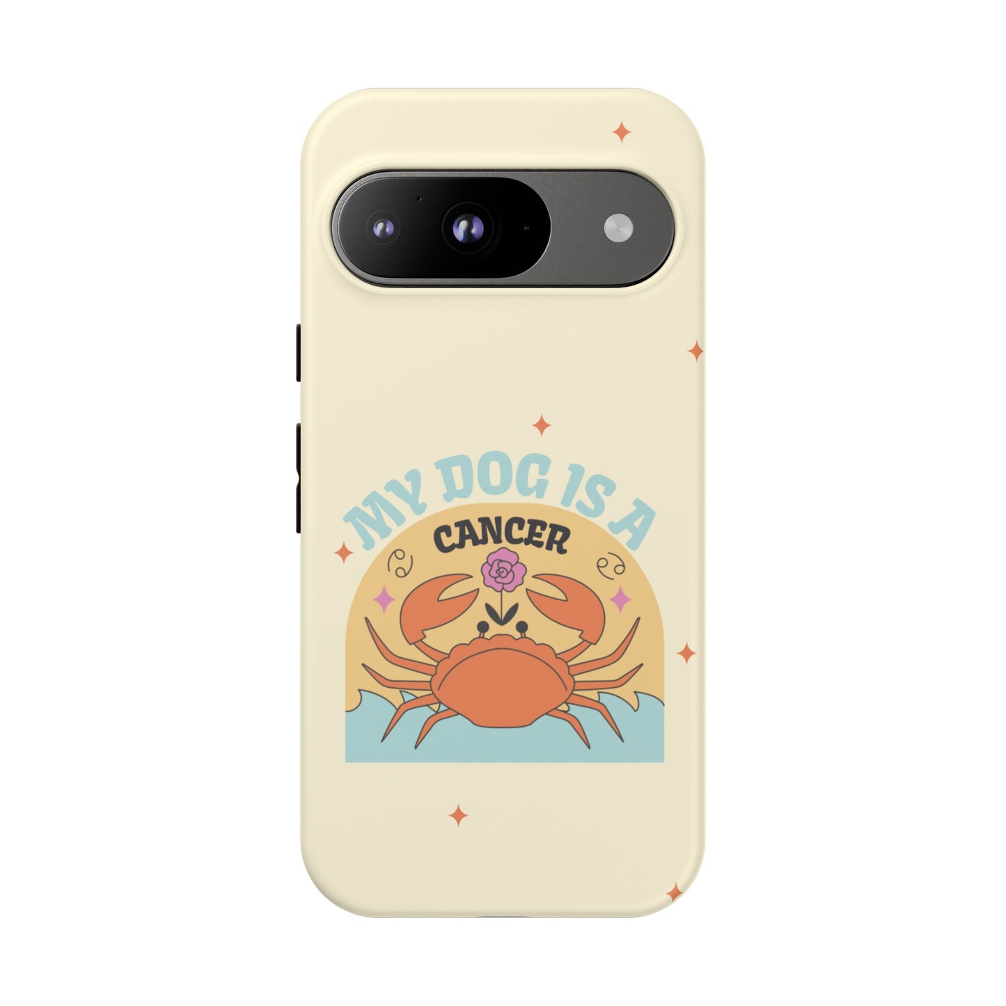 My Dog is a Cancer Phone Case