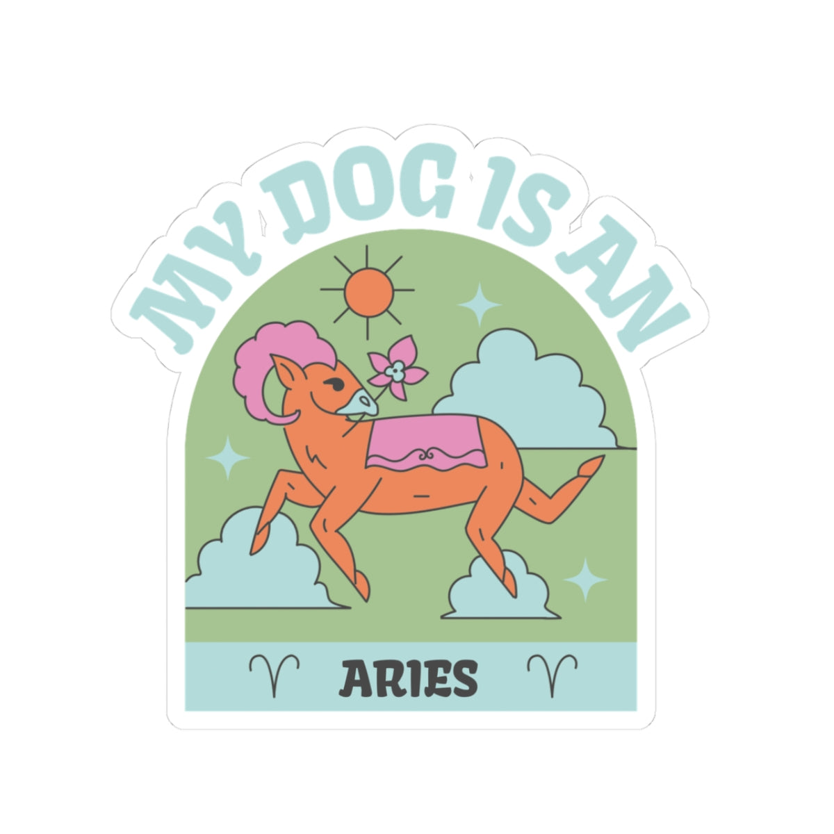 My Dog is an Aries Sticker