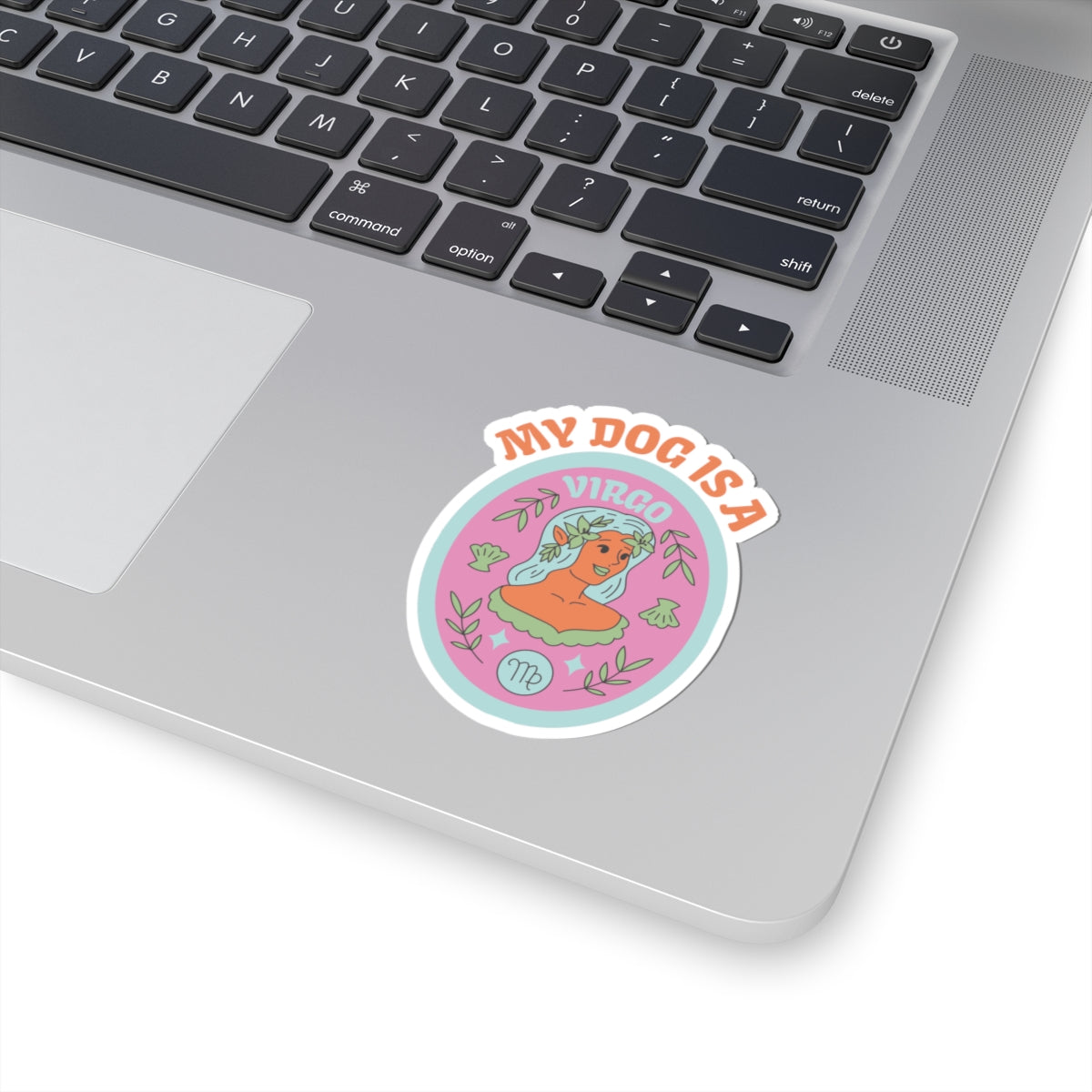My Dog is a Virgo Sticker