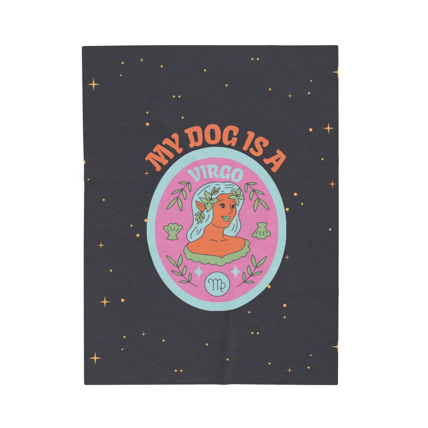 My Dog is a Virgo Plush Blanket