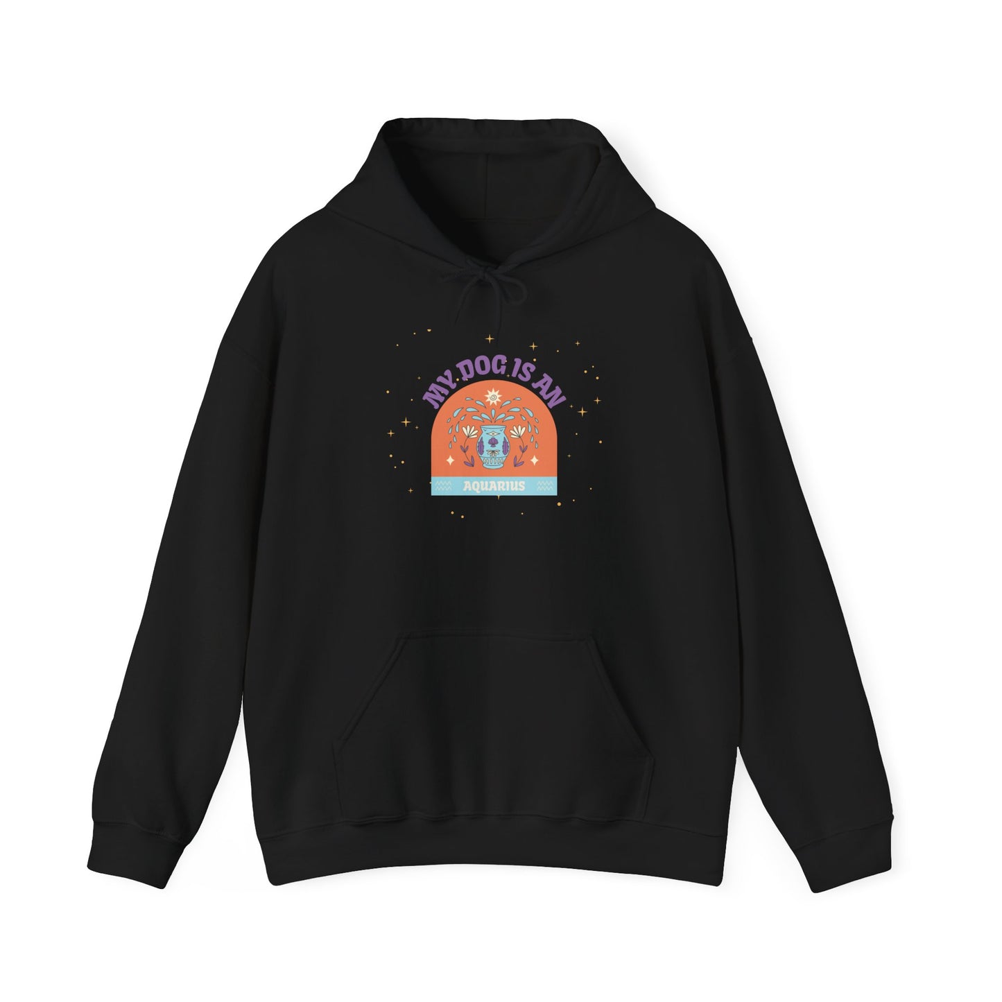 My Dog is an Aquarius Hoodie