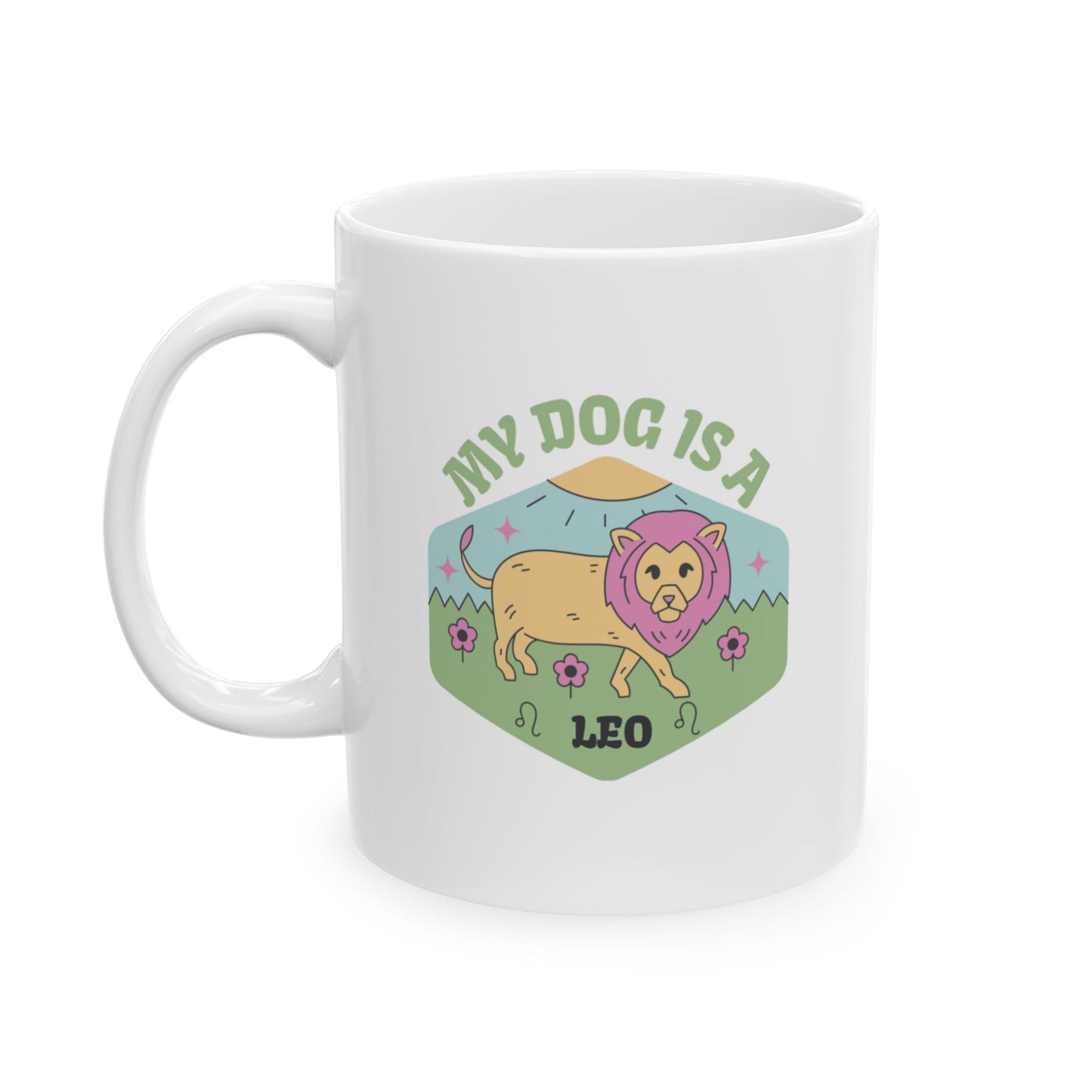 My Dog is a Leo Mug