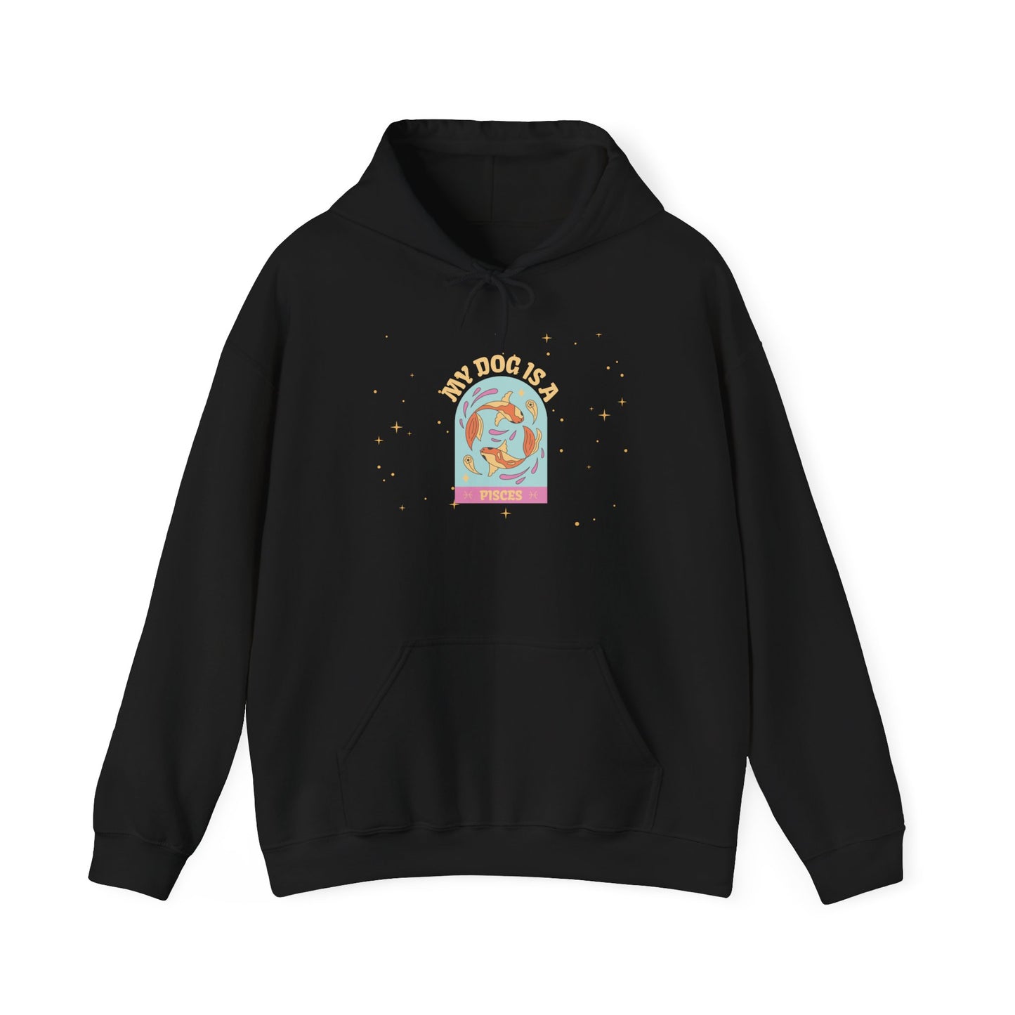 My Dog is a Pisces Hoodie