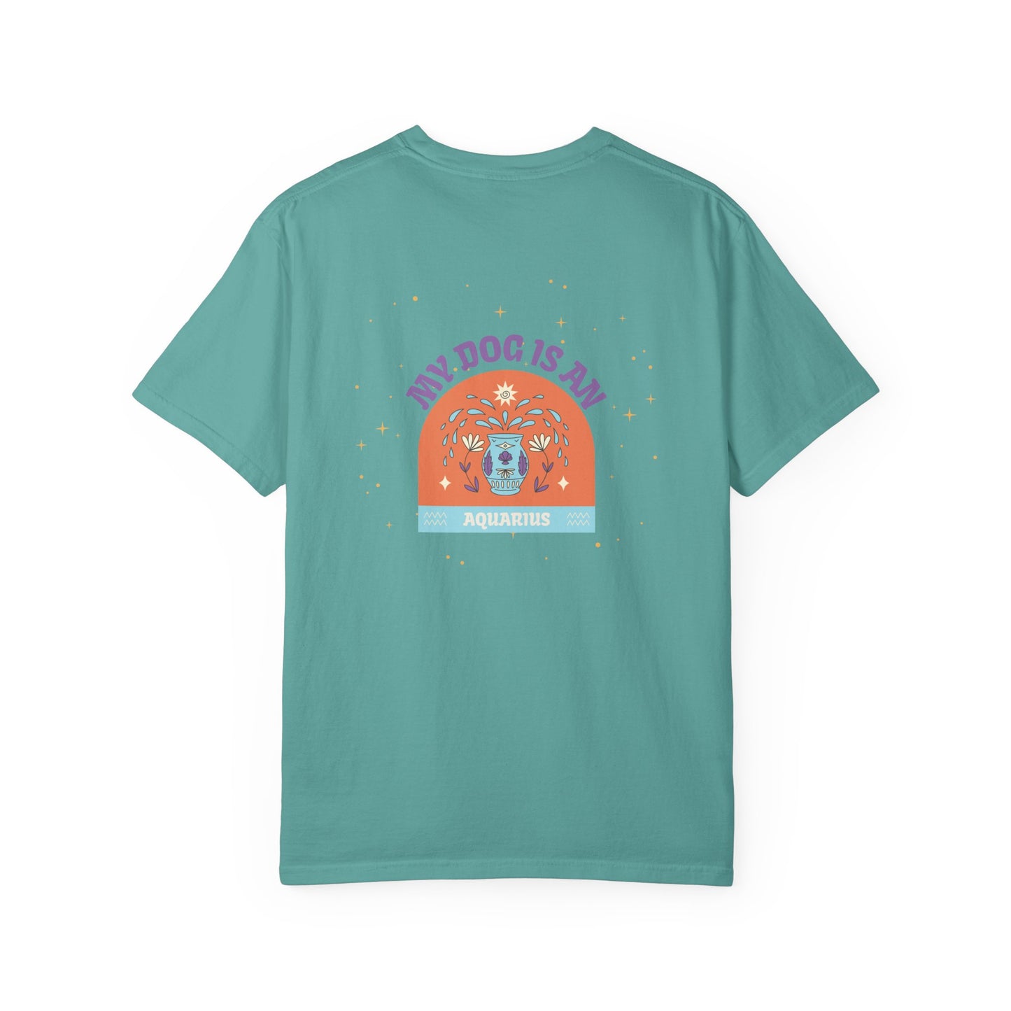 My Dog is an Aquarius T-Shirt
