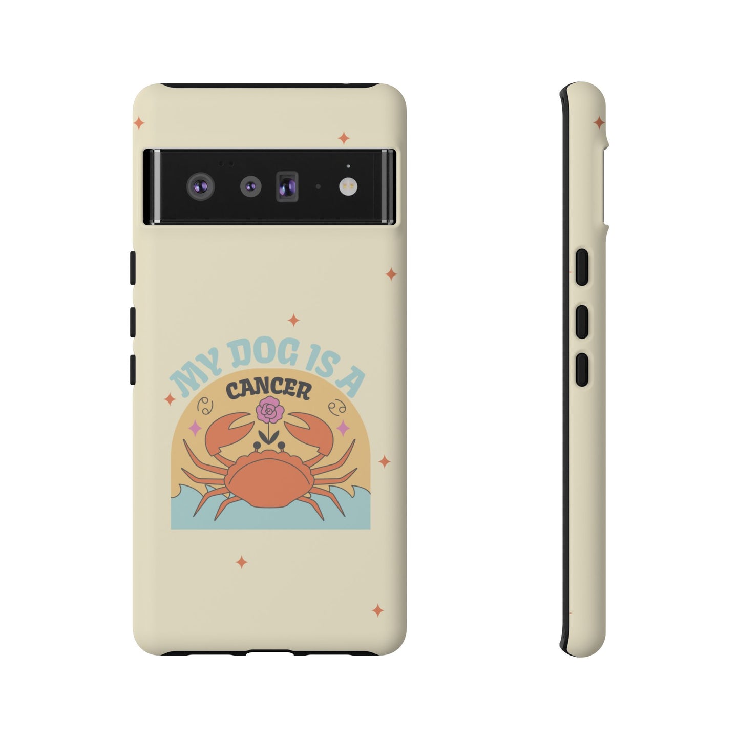 My Dog is a Cancer Phone Case