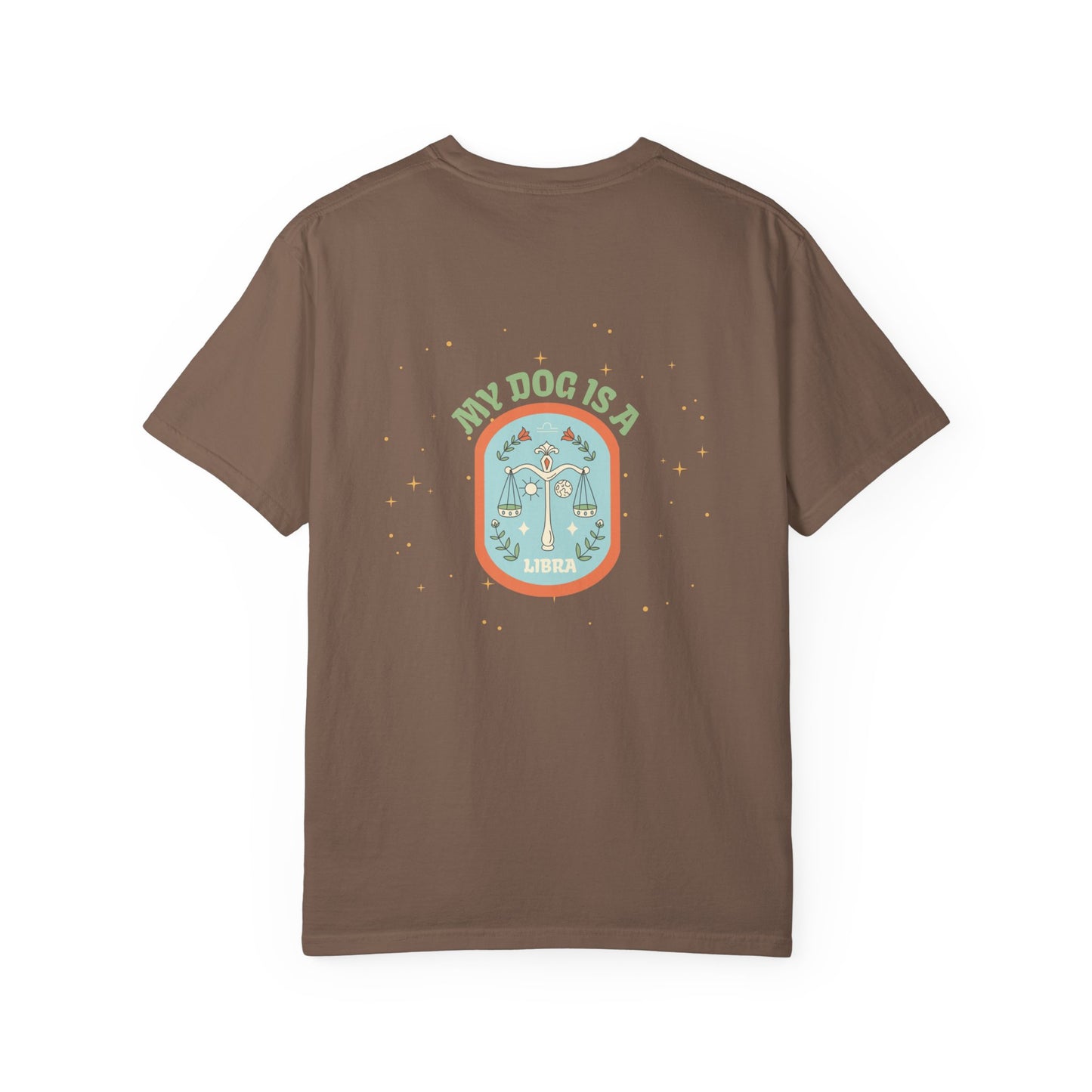 My Dog is a Libra T-Shirt