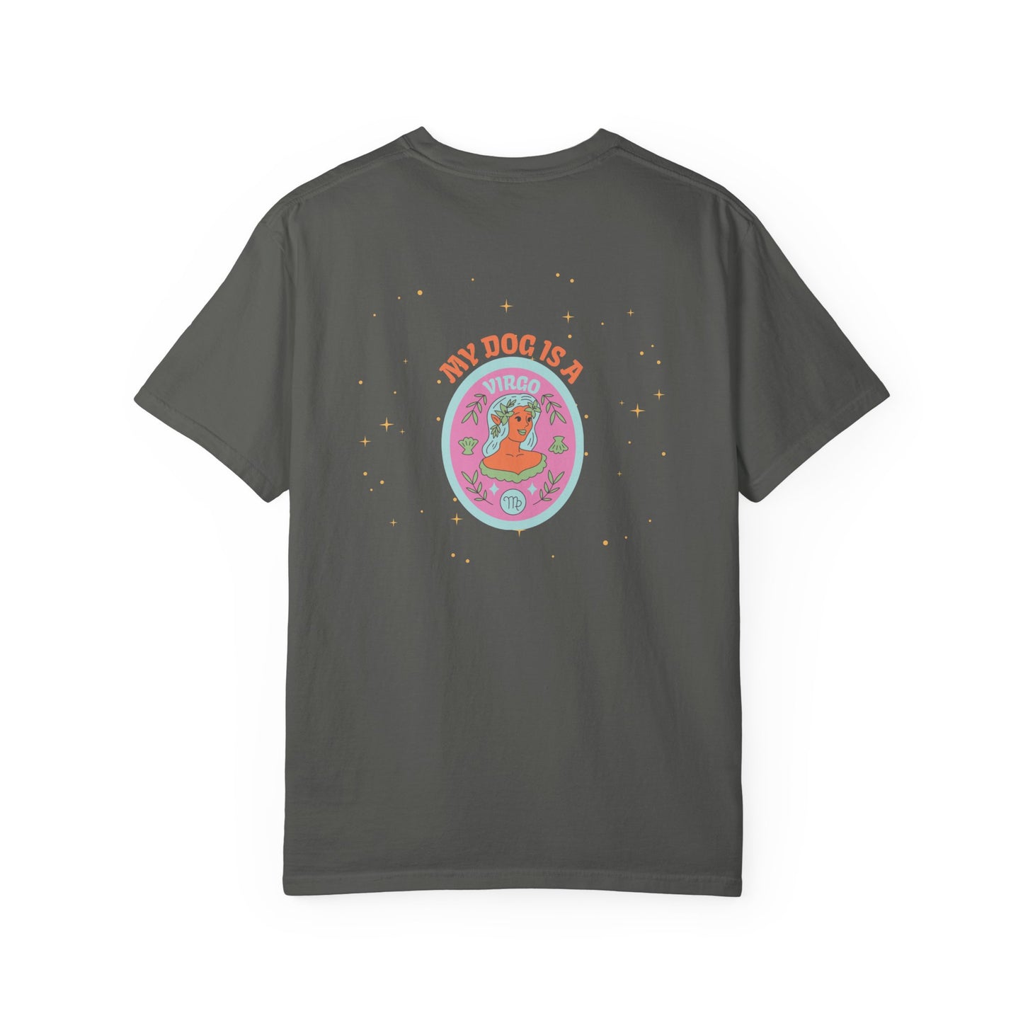 My Dog is a Virgo T-Shirt