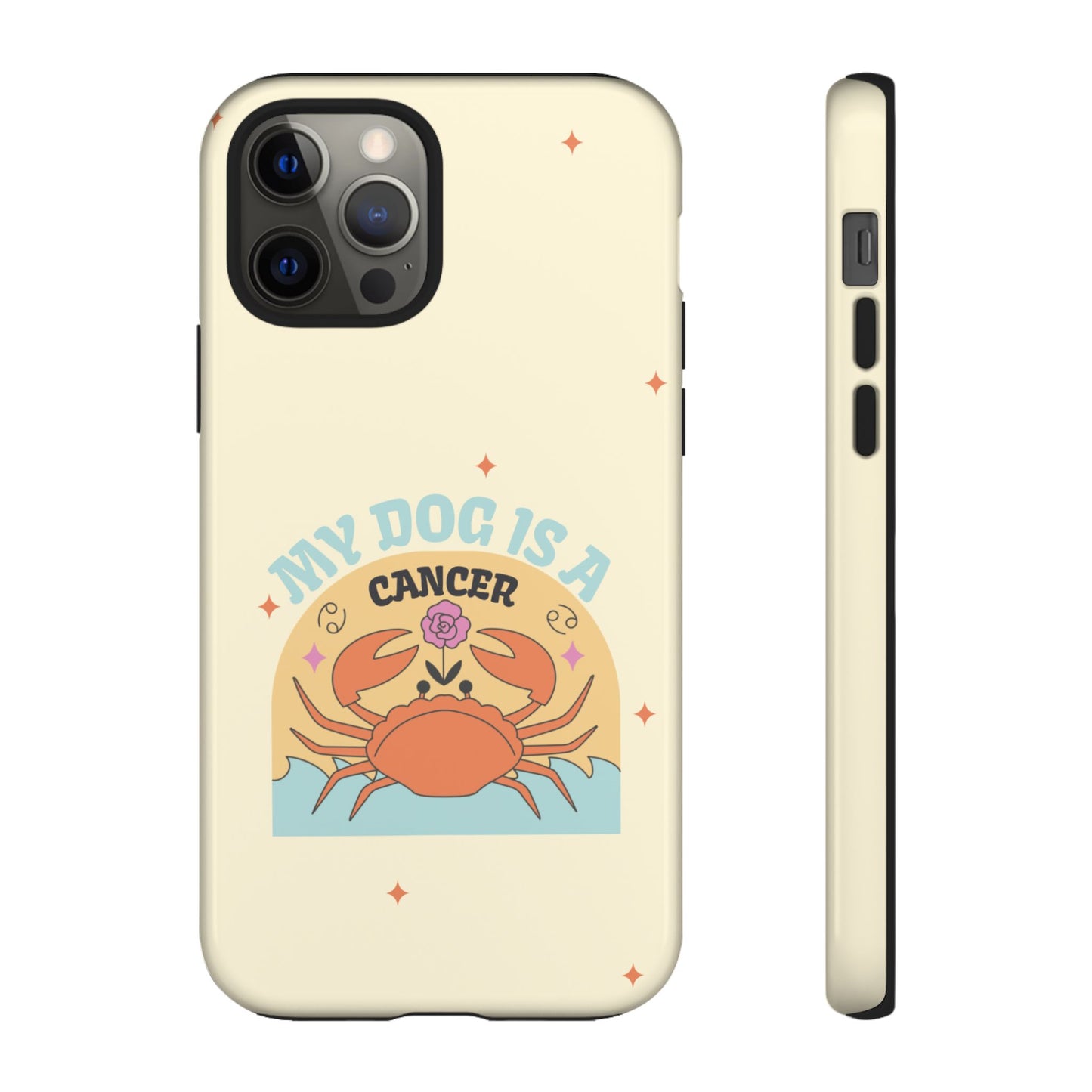 My Dog is a Cancer Phone Case