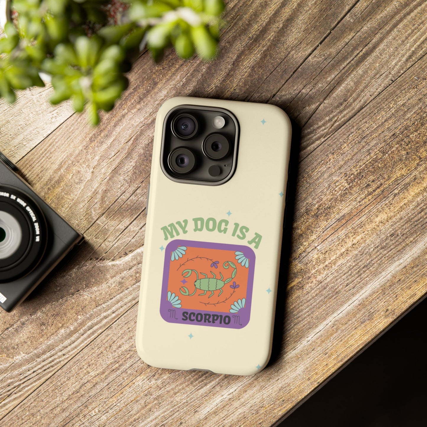 My Dog is a Scorpio Phone Case