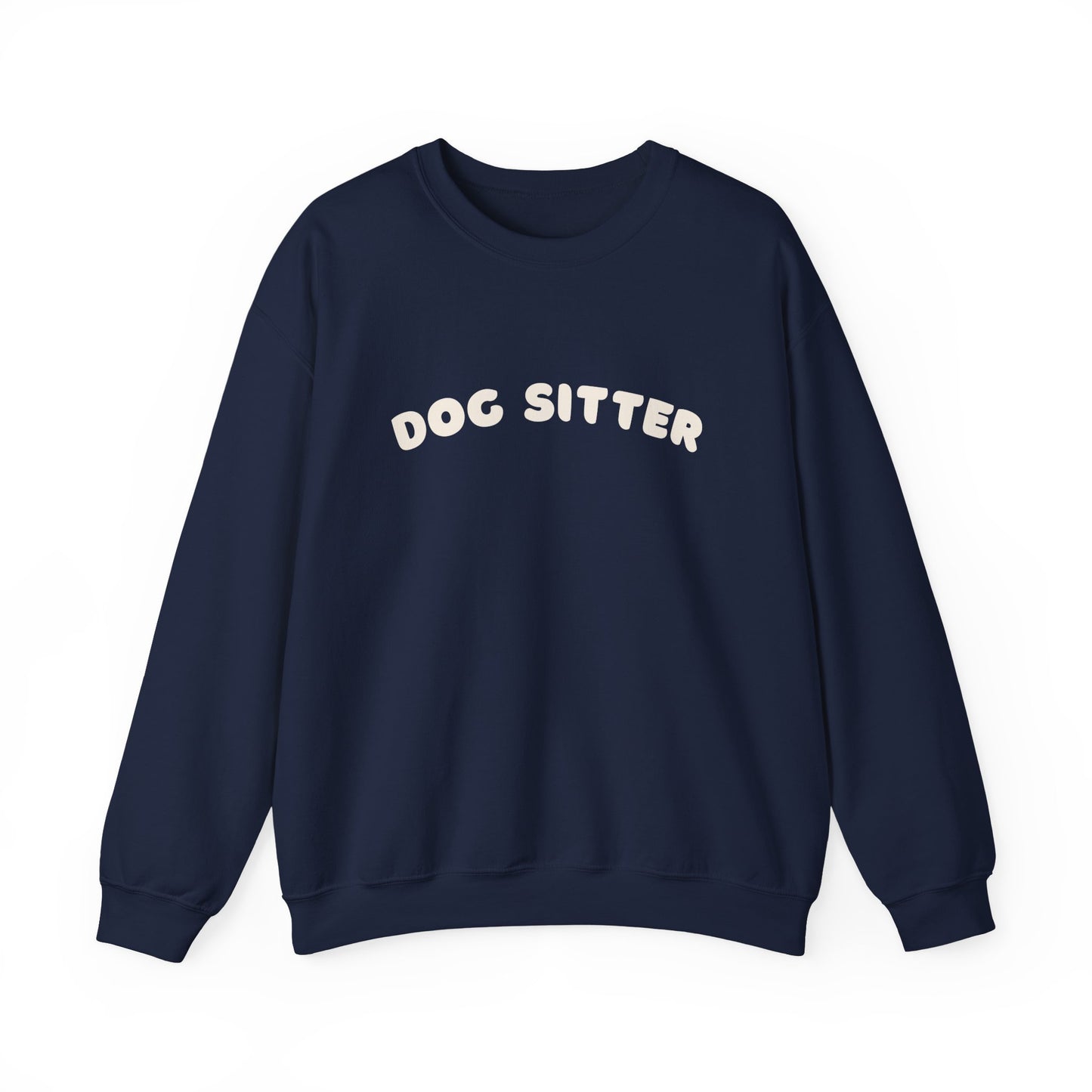 Dog Sitter sweatshirt | White text