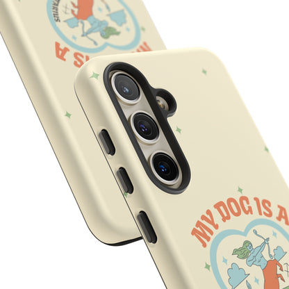 My Dog is a Sagittarius Phone Case