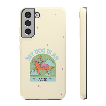 My Dog is an Aries Phone Case
