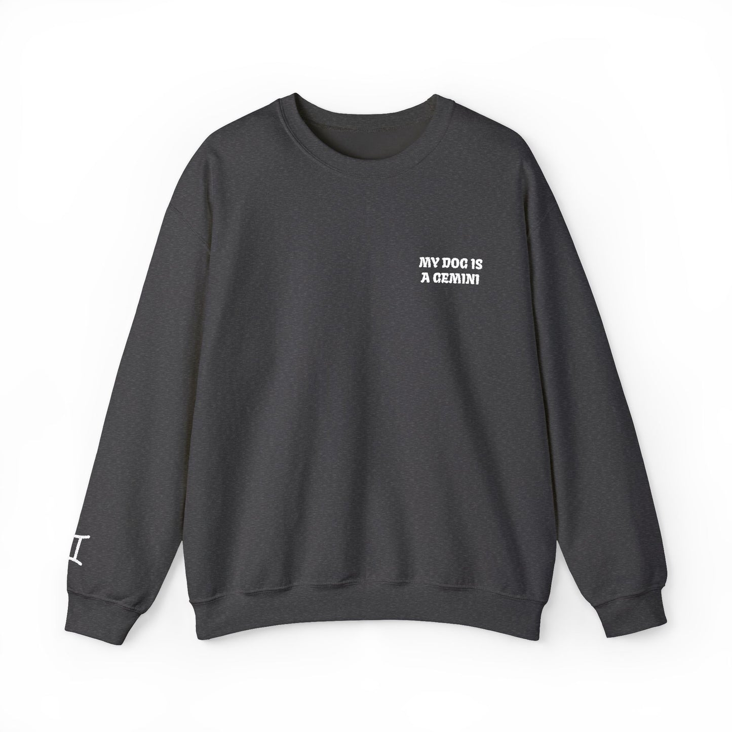 My Dog is a Gemini Embroidered Sweatshirt