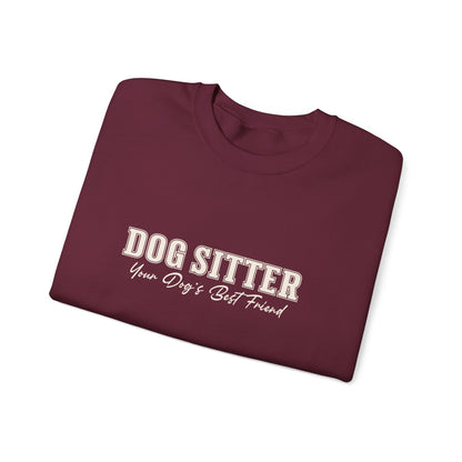 Dog Sitter Crewneck Sweatshirt – "Dog Sitter: Your Dog's Best Friend" Cozy Pet Lover Gift