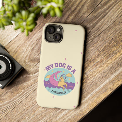 My Dog is a Capricorn Phone Case