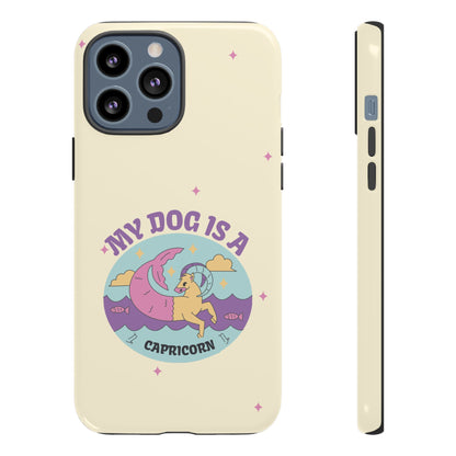 My Dog is a Capricorn Phone Case