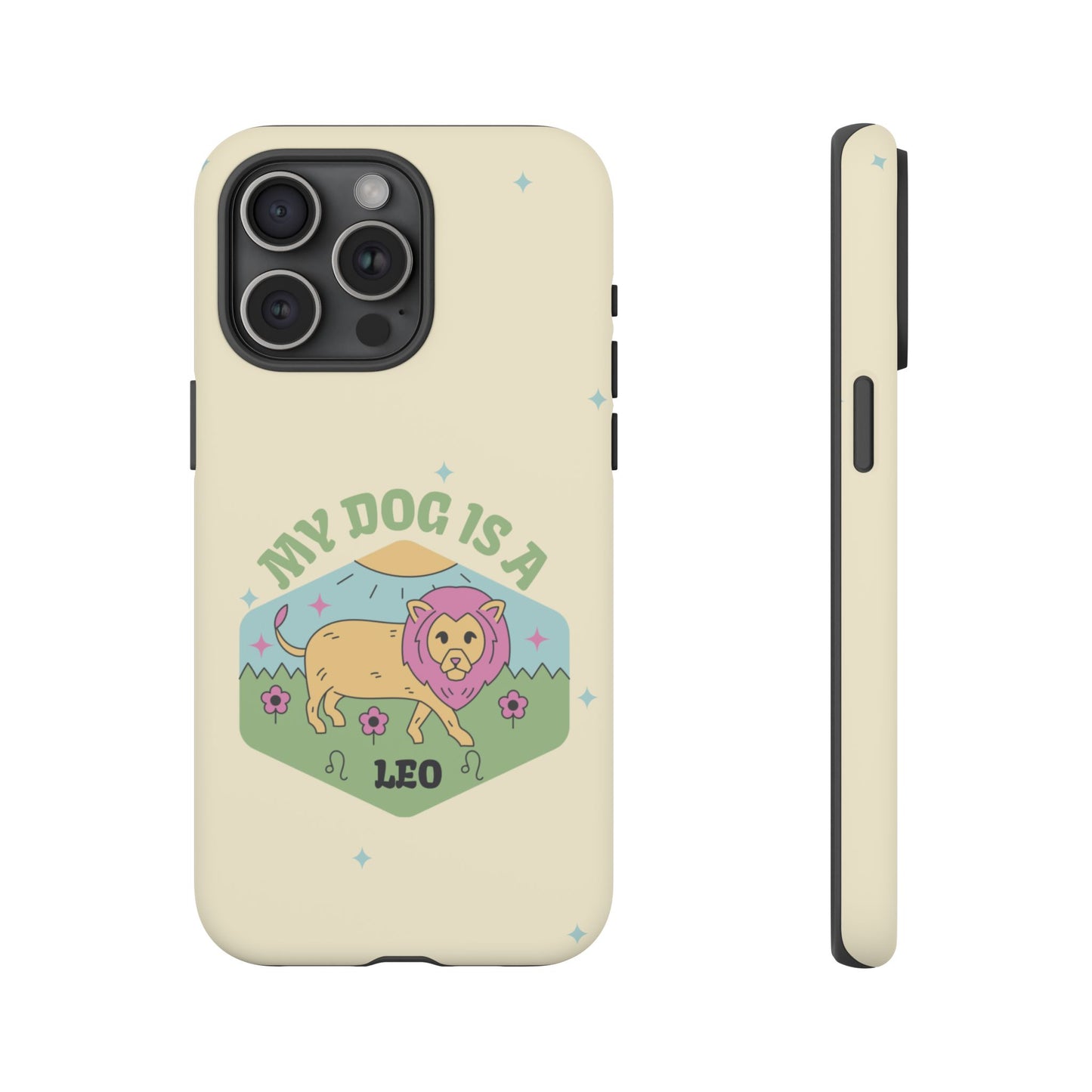 My Dog Is a Leo Phone Case