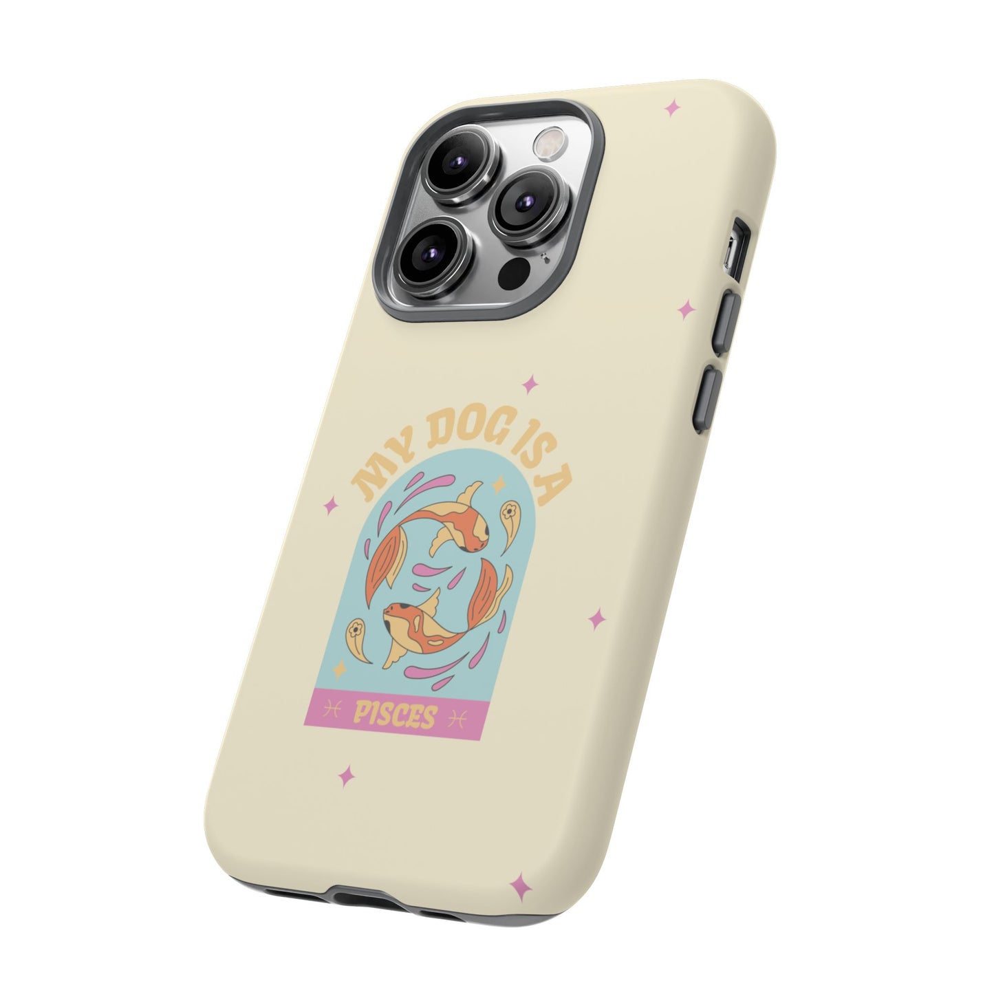 My Dog is a Pisces Phone Case