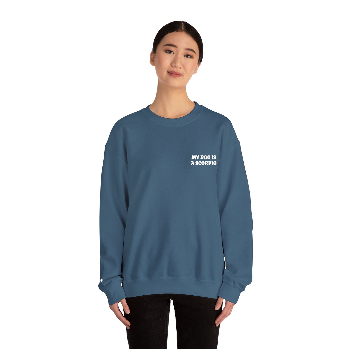 My Dog is a Scorpio Embroidered Sweatshirt