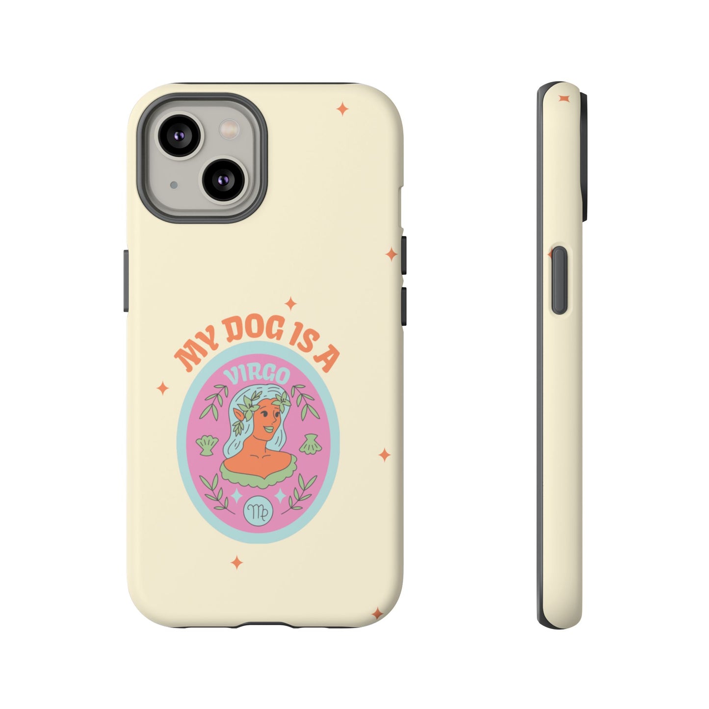 My Dog is a Virgo Phone Case