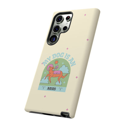 My Dog is an Aries Phone Case