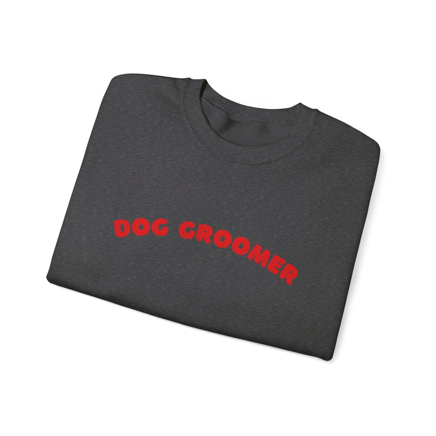 Dog Groomer Crewneck Sweatshirt | Red text