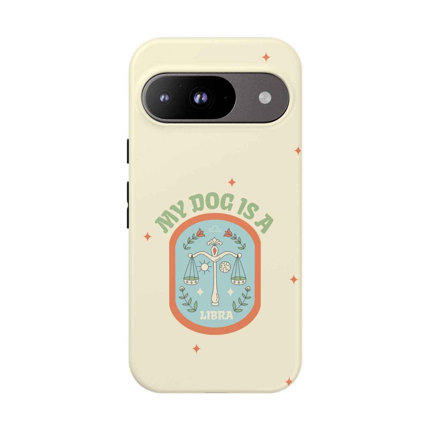 My Dog is a Libra Phone Case
