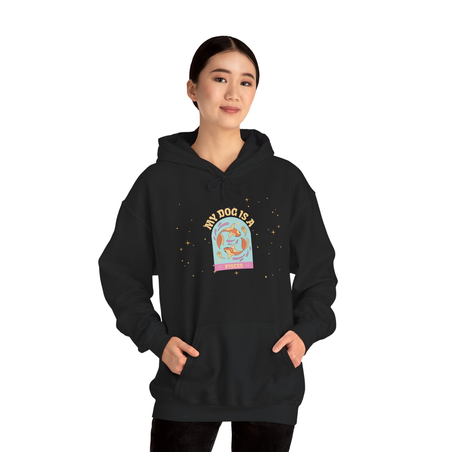 My Dog is a Pisces Hoodie