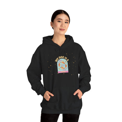 My Dog is a Pisces Hoodie
