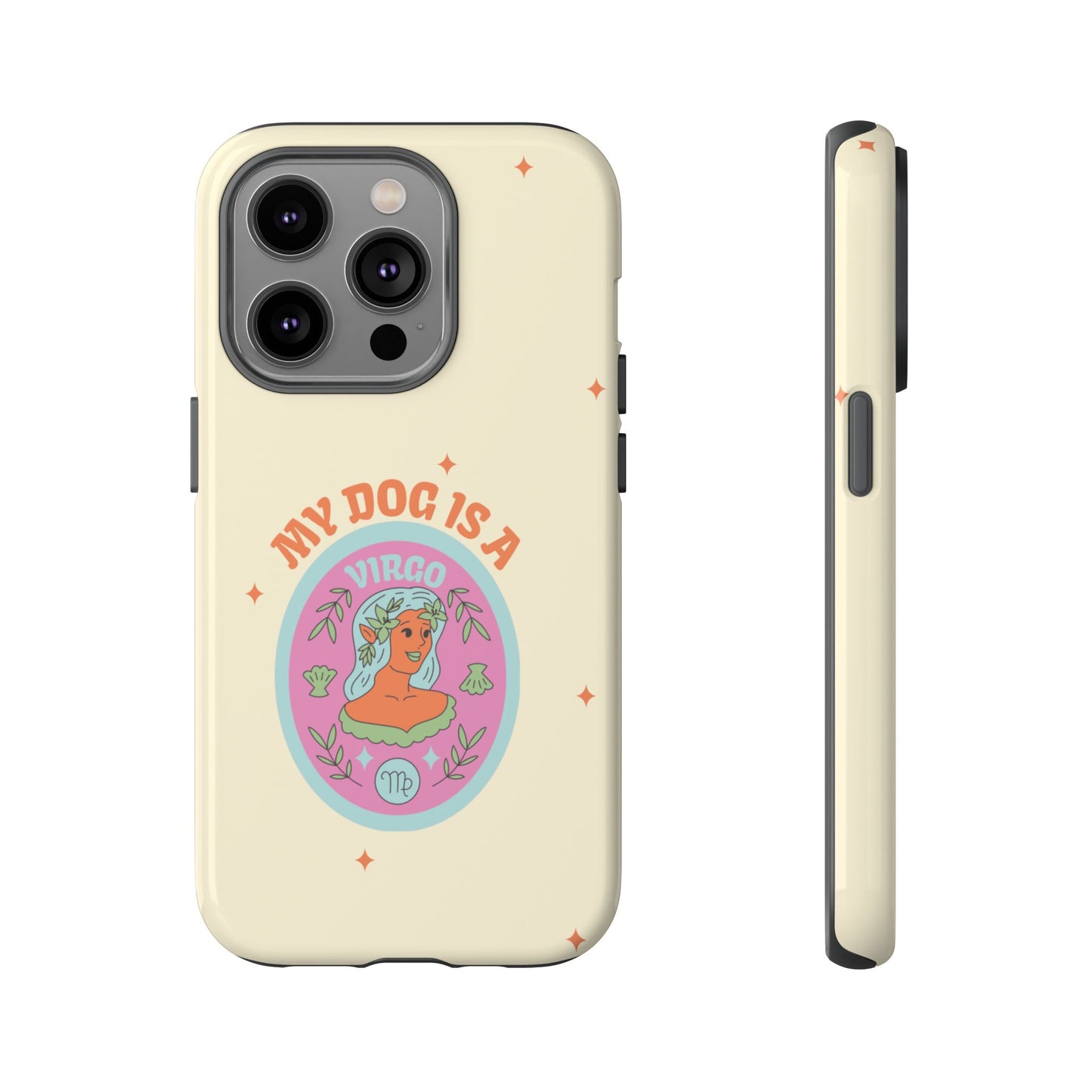 My Dog is a Virgo Phone Case