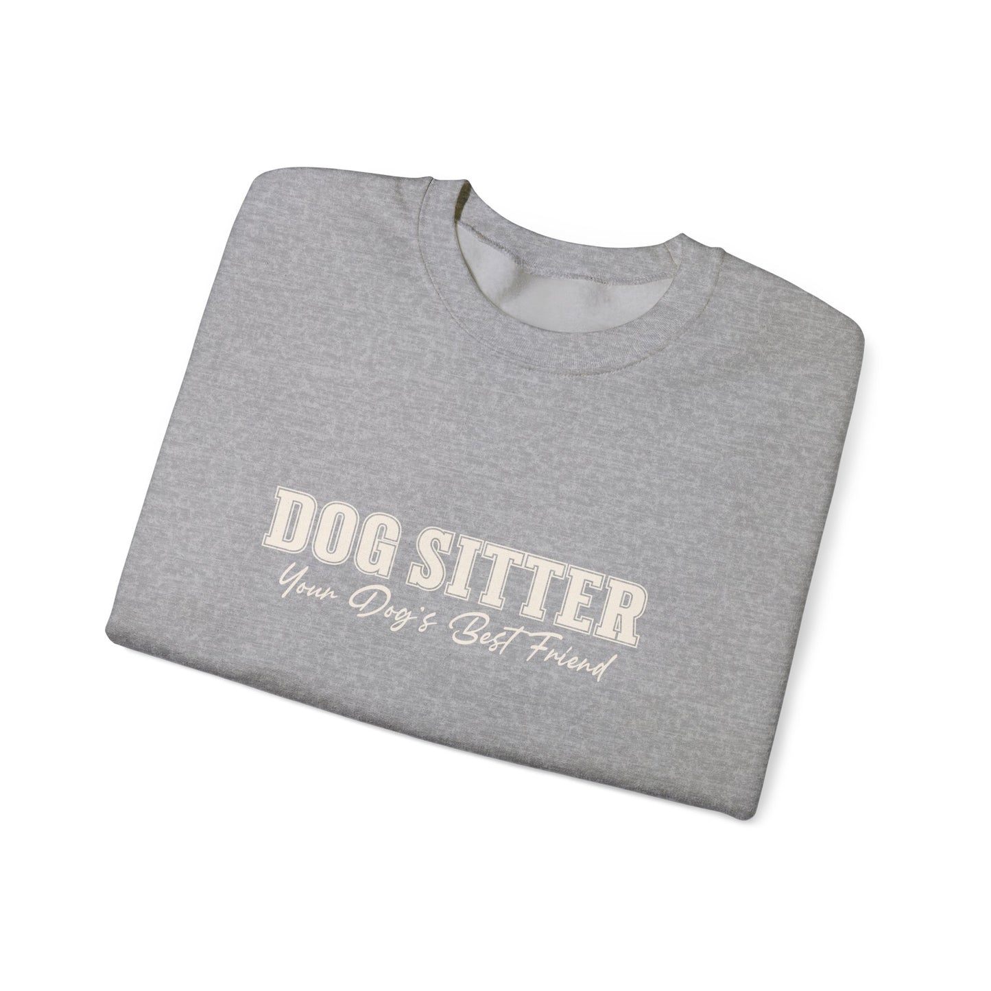 Dog Sitter Crewneck Sweatshirt – "Dog Sitter: Your Dog's Best Friend" Cozy Pet Lover Gift