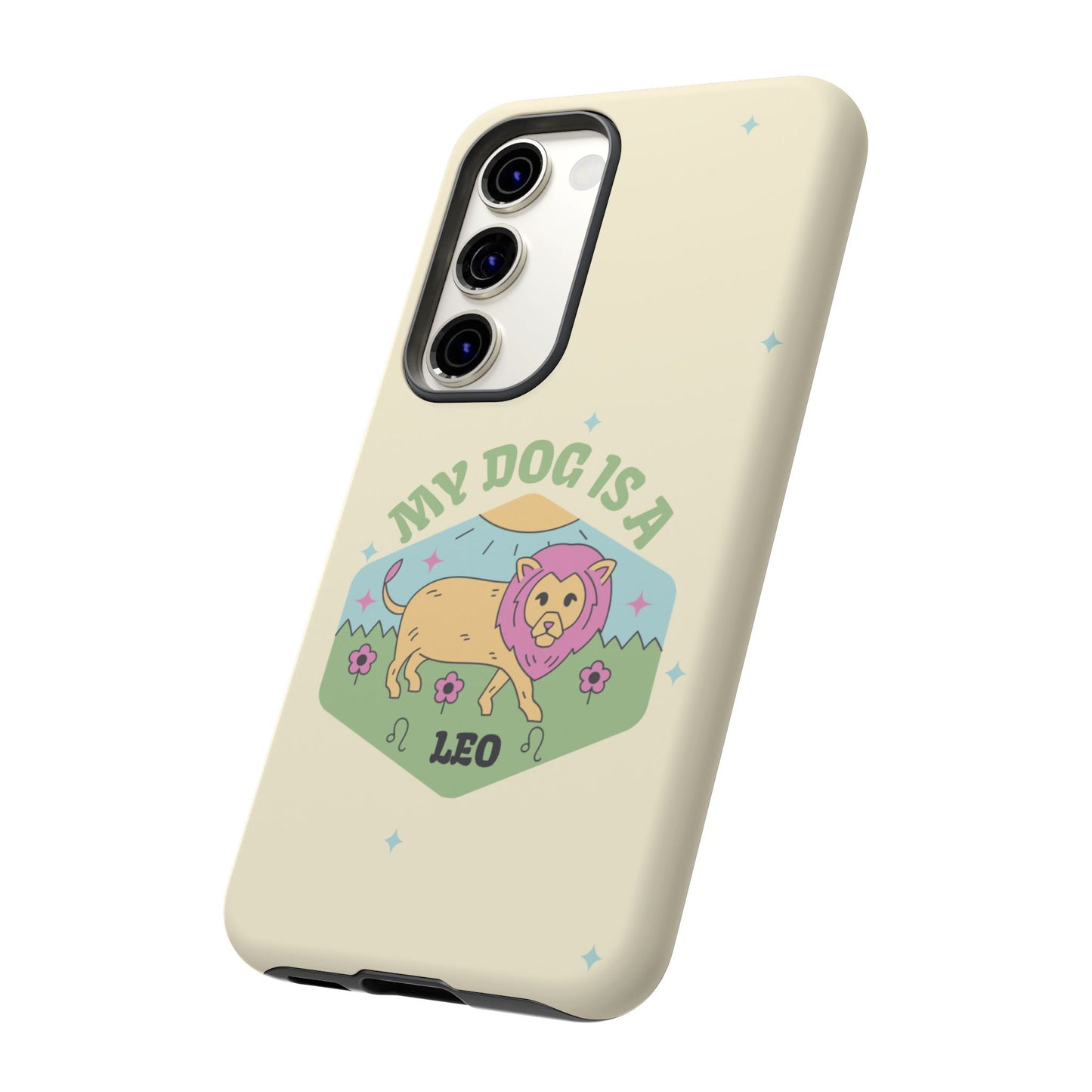 My Dog Is a Leo Phone Case