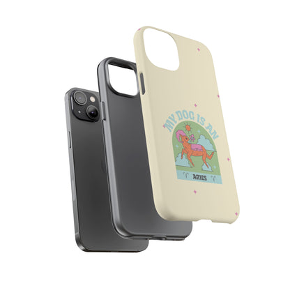 My Dog is an Aries Phone Case