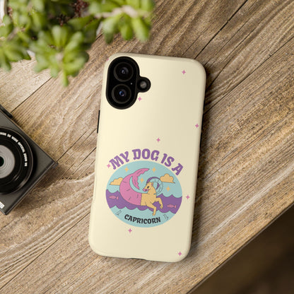My Dog is a Capricorn Phone Case