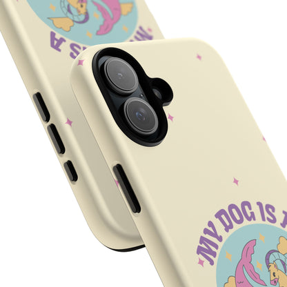 My Dog is a Capricorn Phone Case