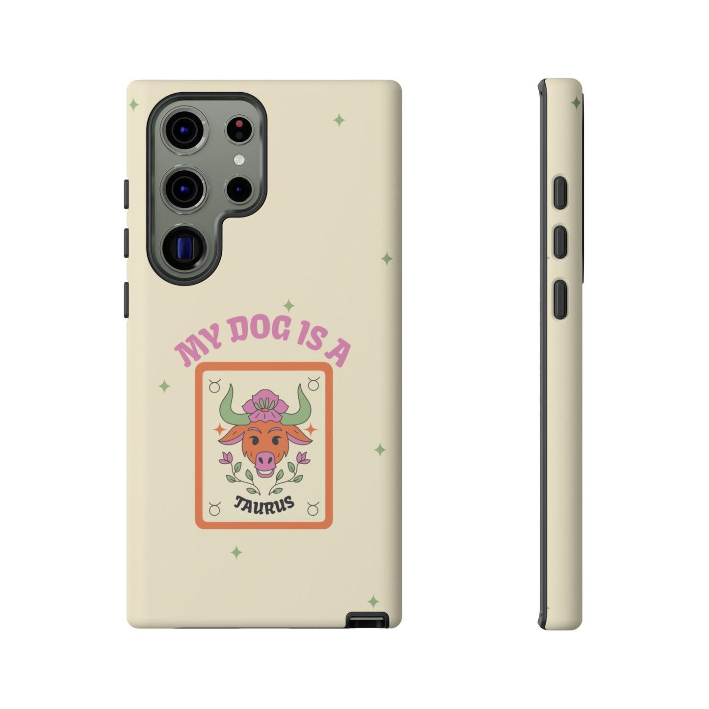 My Dog is a Taurus Phone Case