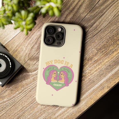 My Dog is a Gemini Phone Case