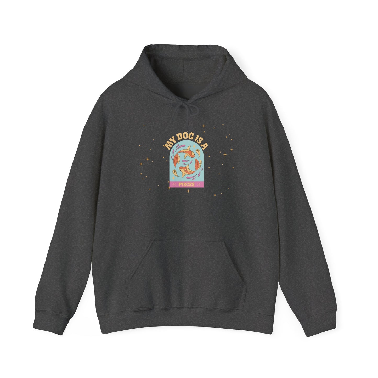 My Dog is a Pisces Hoodie