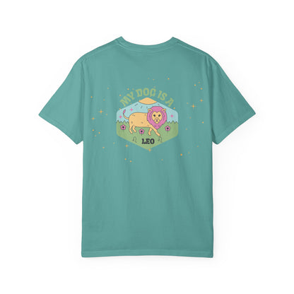 My Dog is a Leo T- Shirt