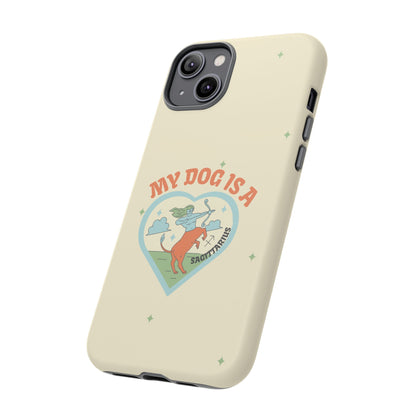 My Dog is a Sagittarius Phone Case