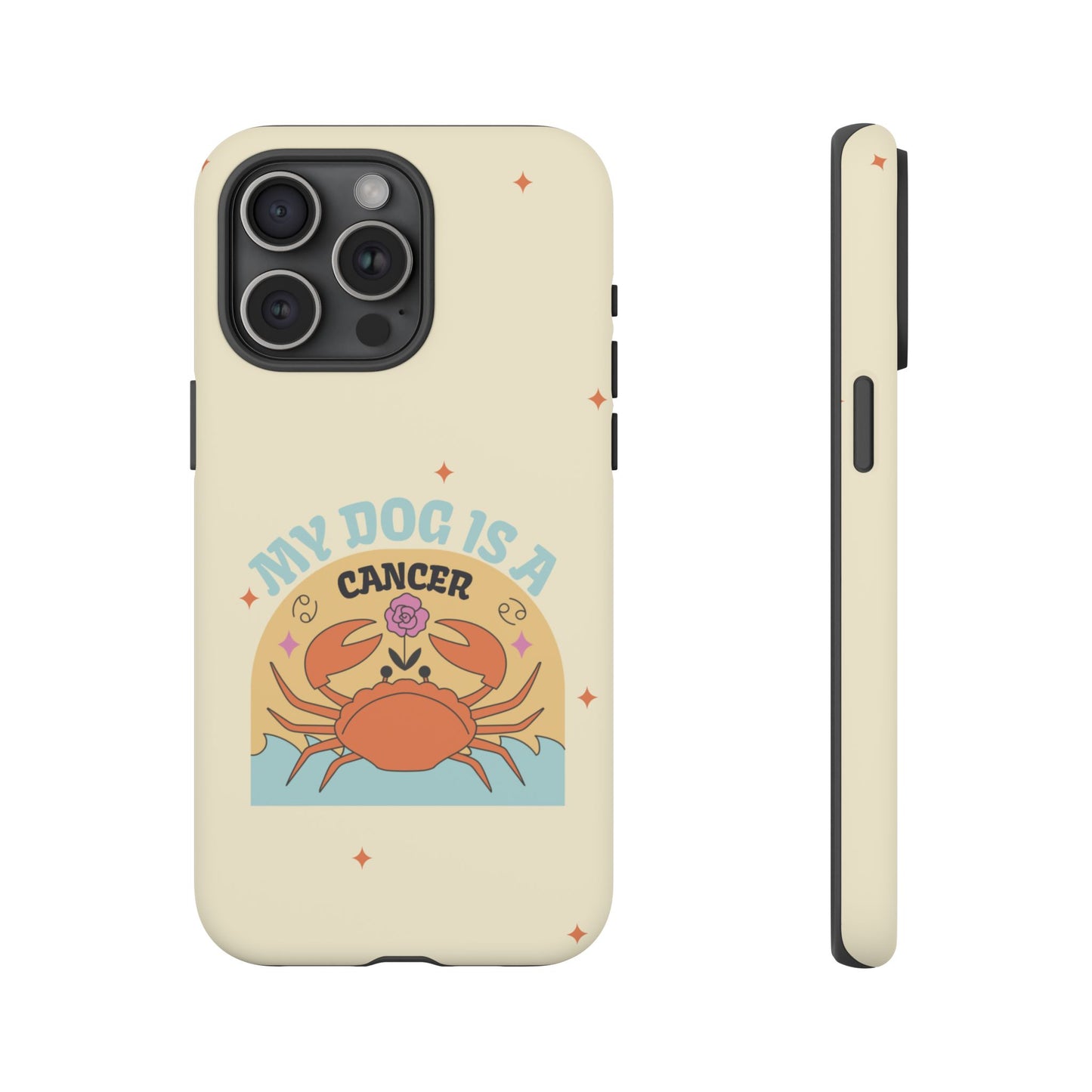 My Dog is a Cancer Phone Case