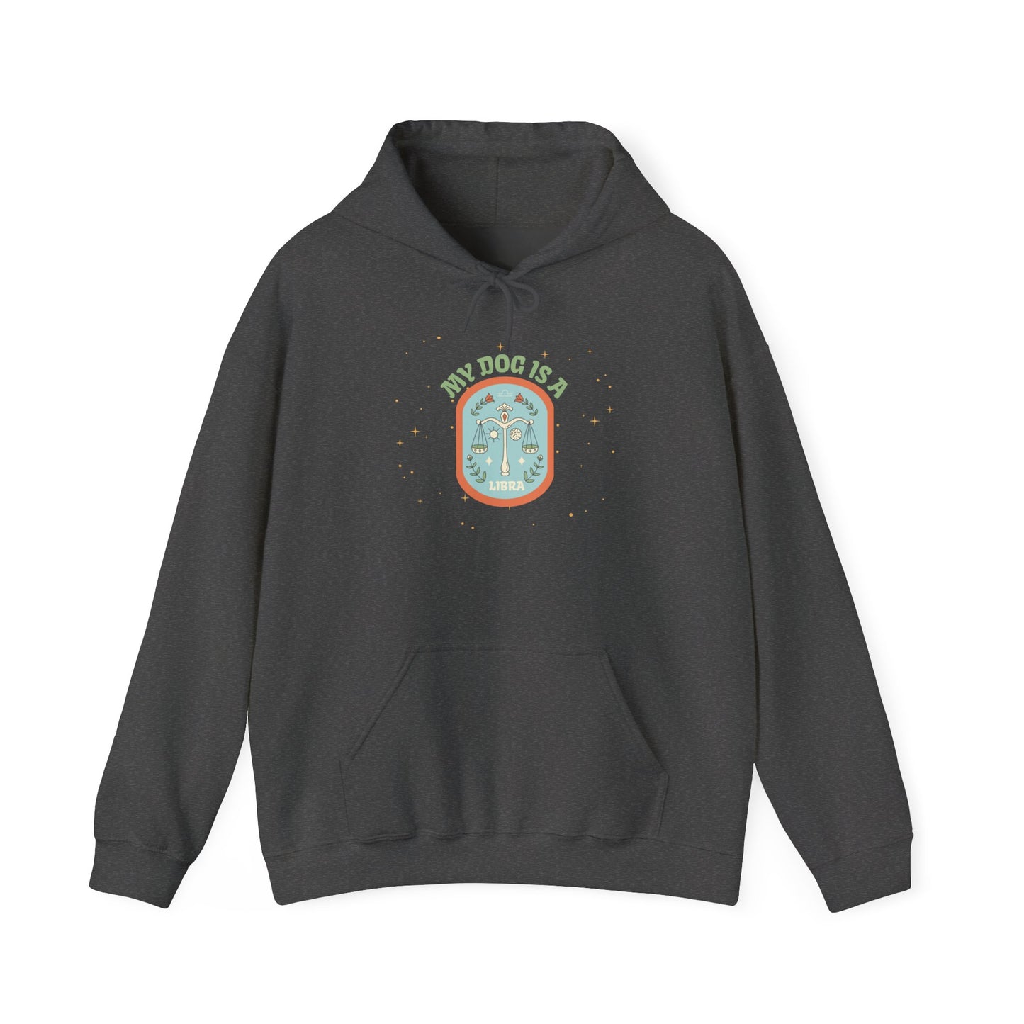 My Dog is a Libra Hoodie