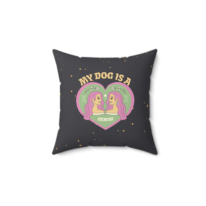 My Dog is a Gemini Throw Pillow