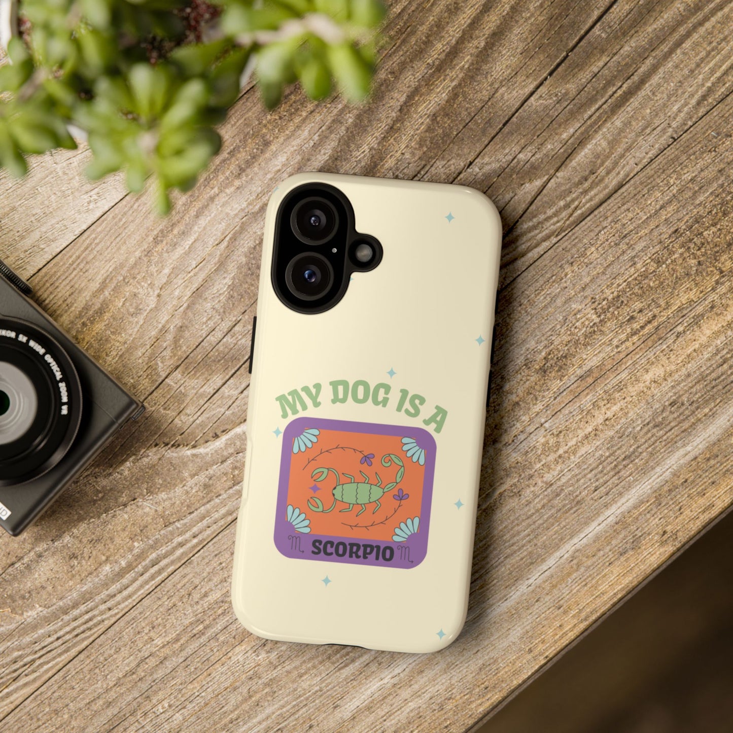 My Dog is a Scorpio Phone Case