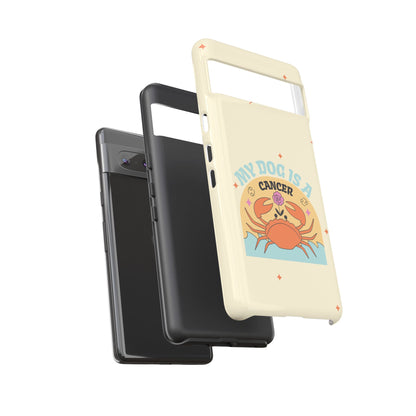 My Dog is a Cancer Phone Case